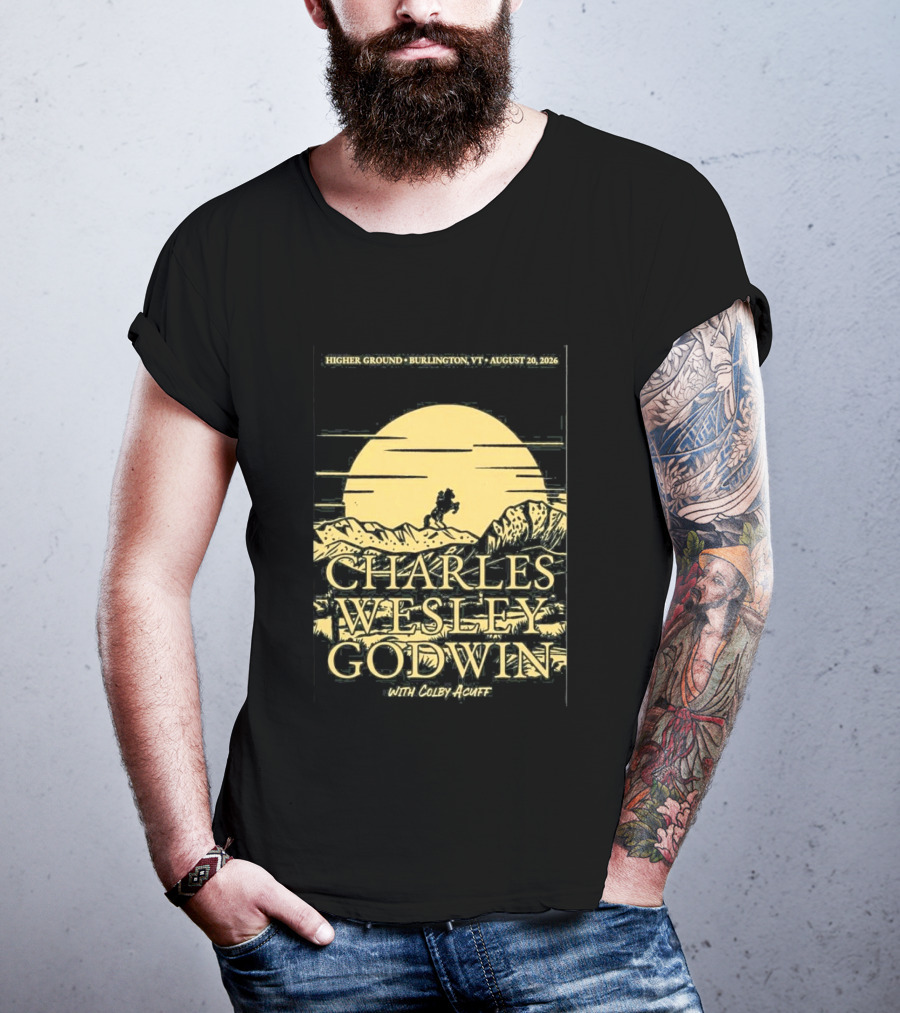 Higher Ground Burlington VT August 20 2026 Charles Wesley Godwin With Colby Acuff Full Moon Rider T-Shirt