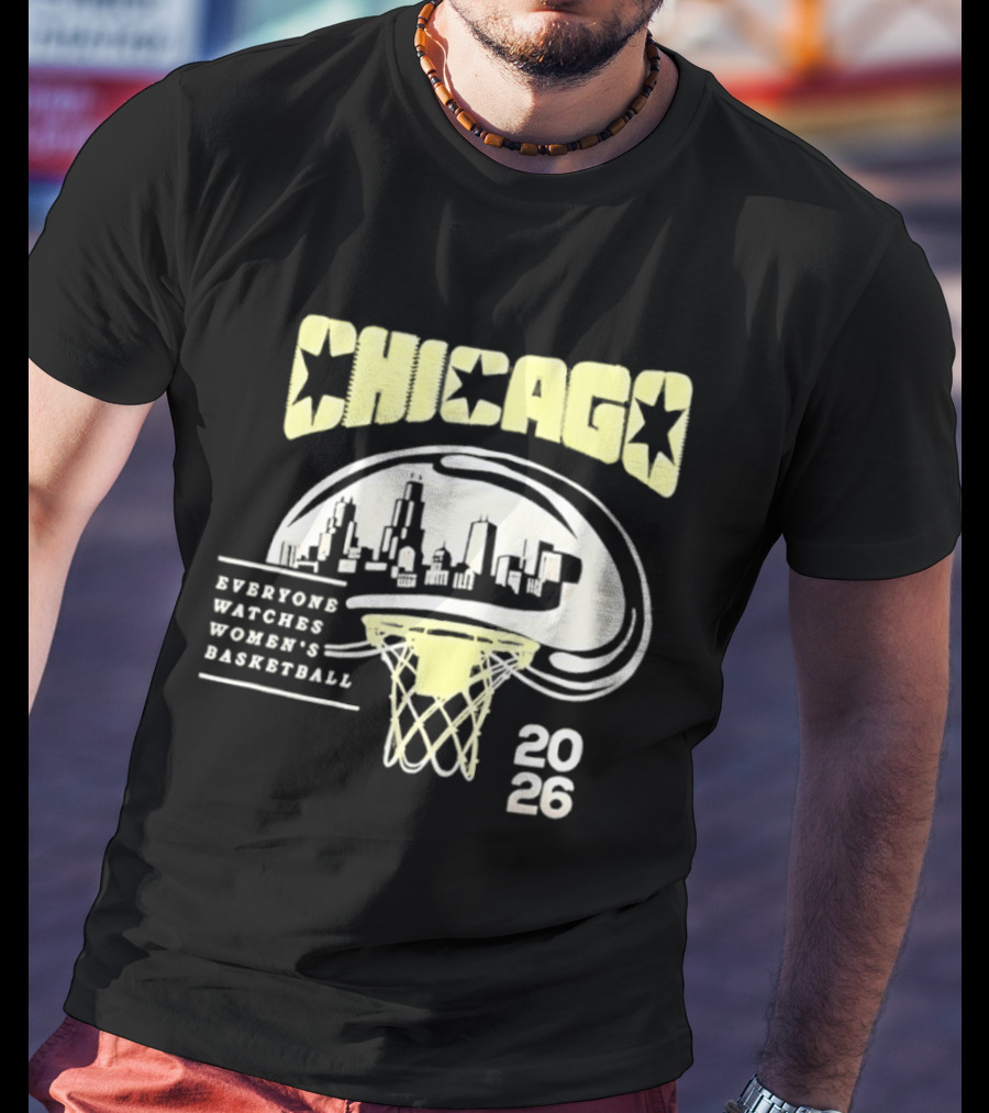 Chicago Everyone Es Women's Basketball 2026 Skyline And Basketball Hoop T-Shirt