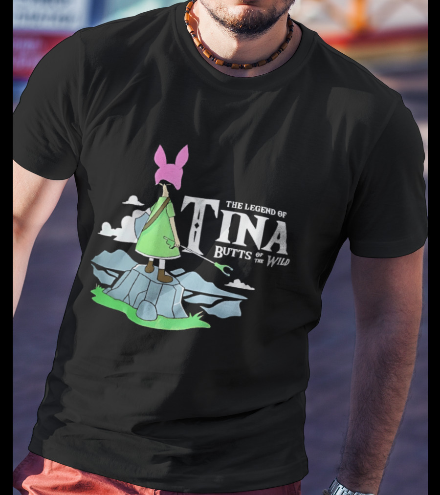 The Legend Of Tina Butts Of The Wild Adventure T-Shirt