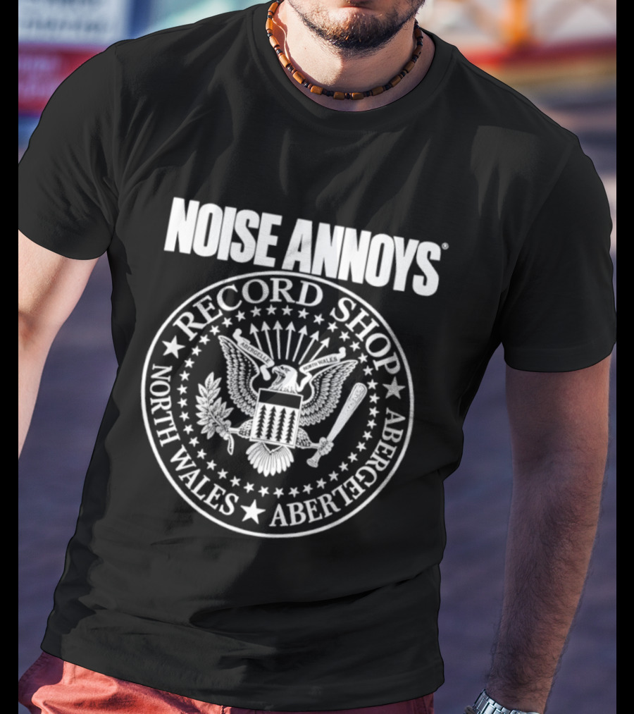 Noise Annoys Record Shop Abergele North Wales T-Shirt