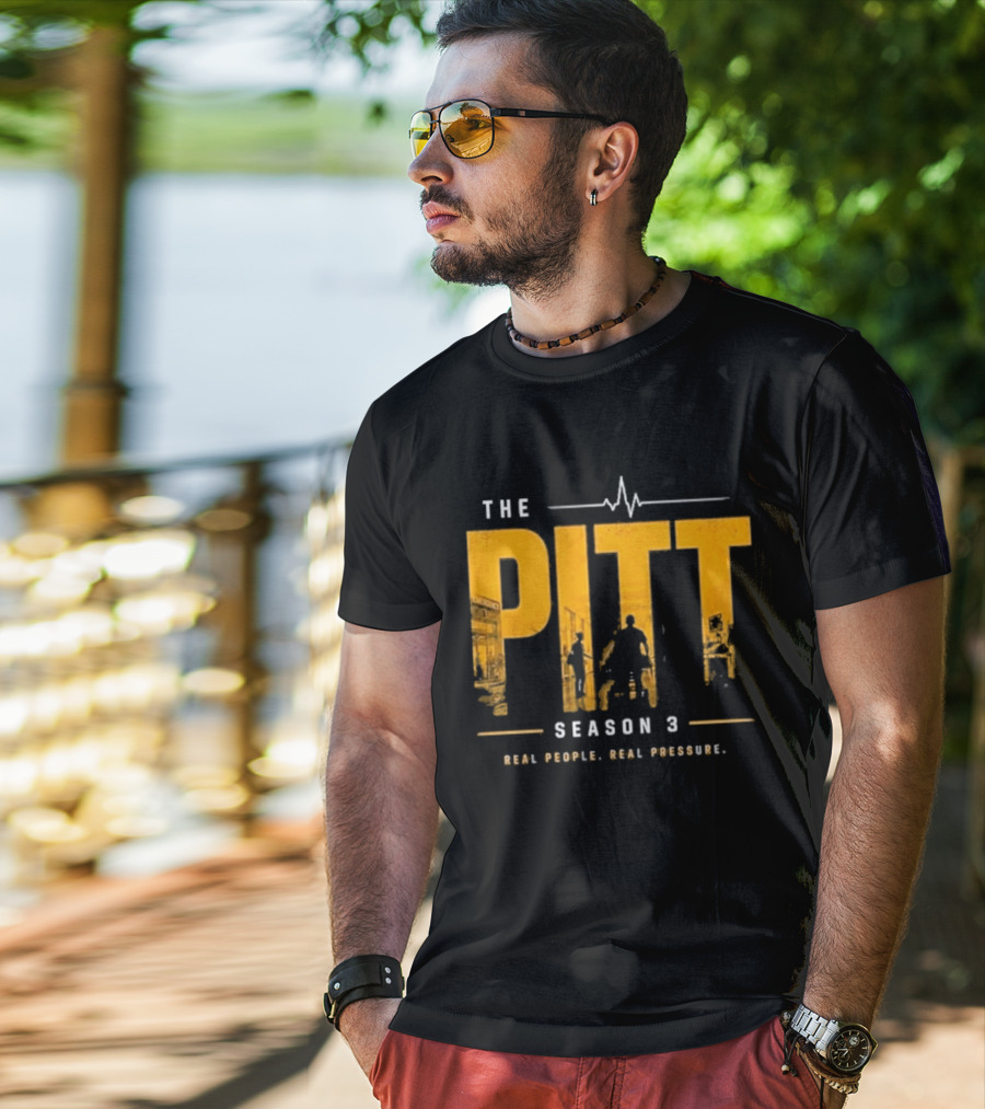 The Pitt Season 3 Real People Real Pressure Series T-Shirt