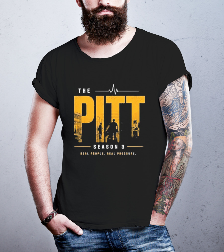 The Pitt Season 3 Real People Real Pressure Series T-Shirt