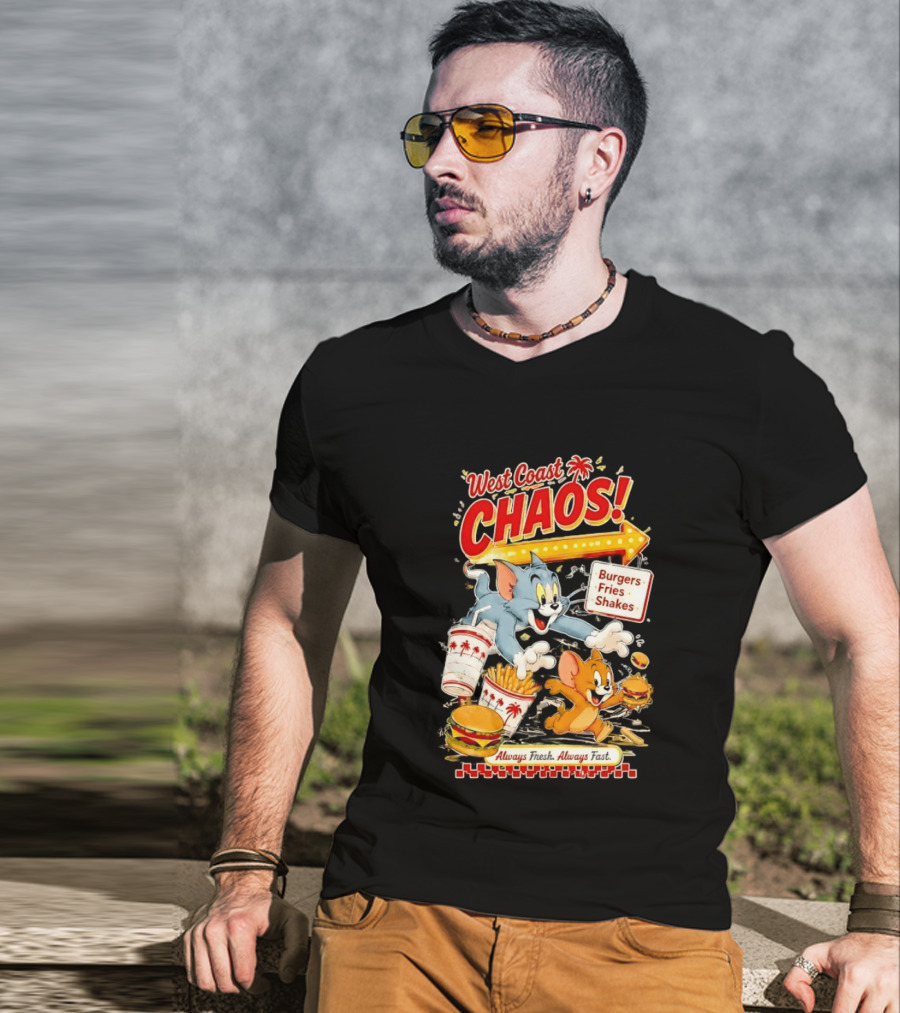 West Coast Chaos Tom And Jerry Burgers Fries Shakes Always T-Shirt