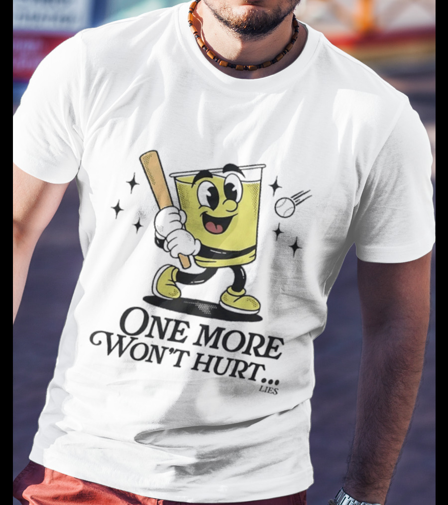 One More Won't Hurt Lies Cartoon Baseball Bat Drink Face T-Shirt