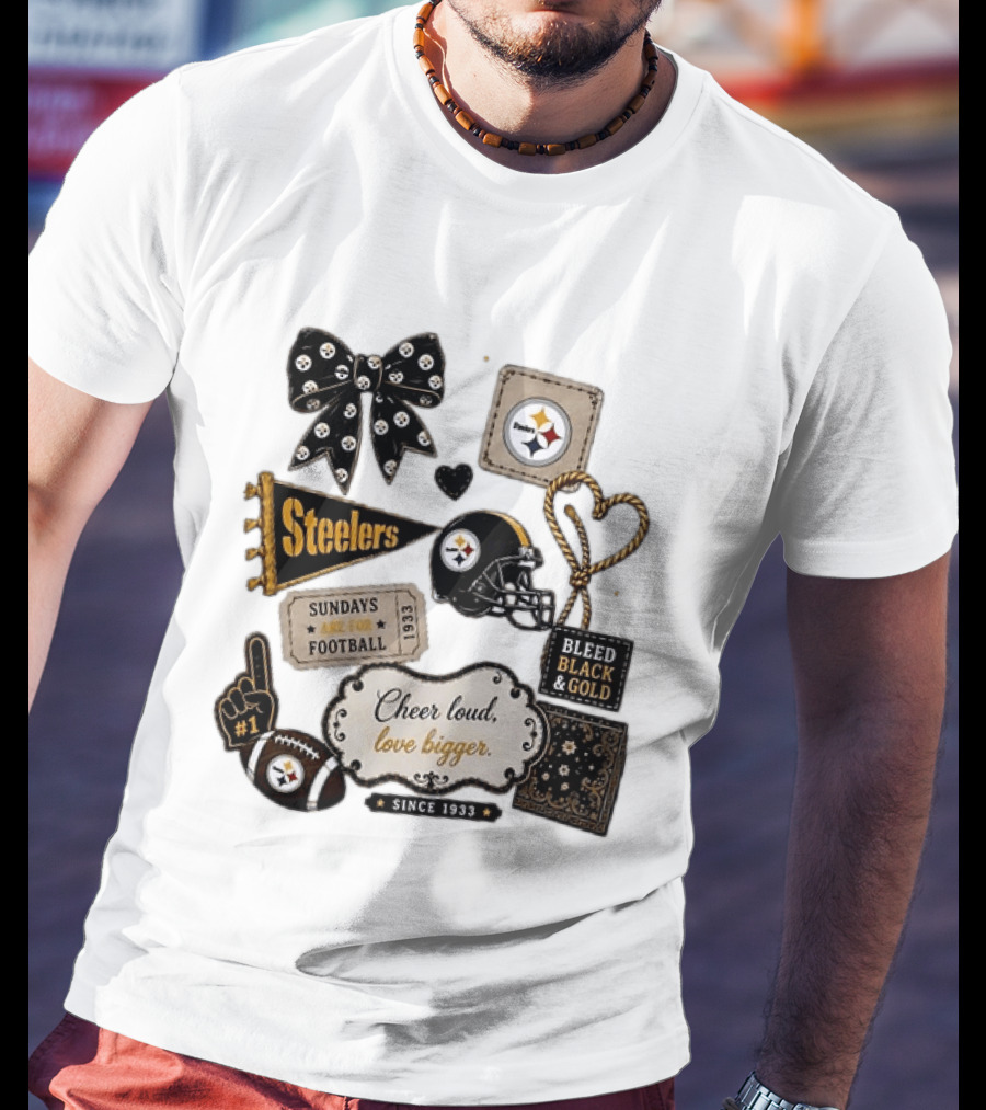 Pittsburgh Steelers Cheer Loud Love Bigger Steelers Sundays Are For Football Bleed Black And Gold Since 1933 T-Shirt