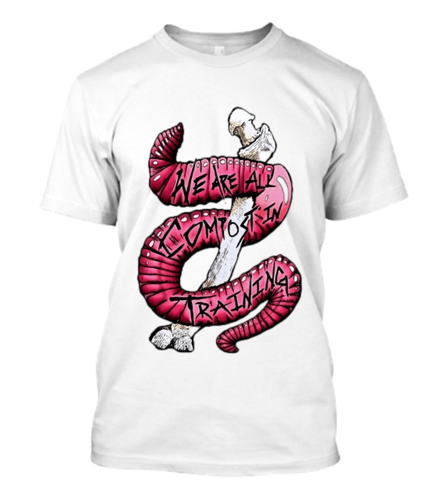 We Are All Compost In Training Earthworm Skeleton T-Shirt