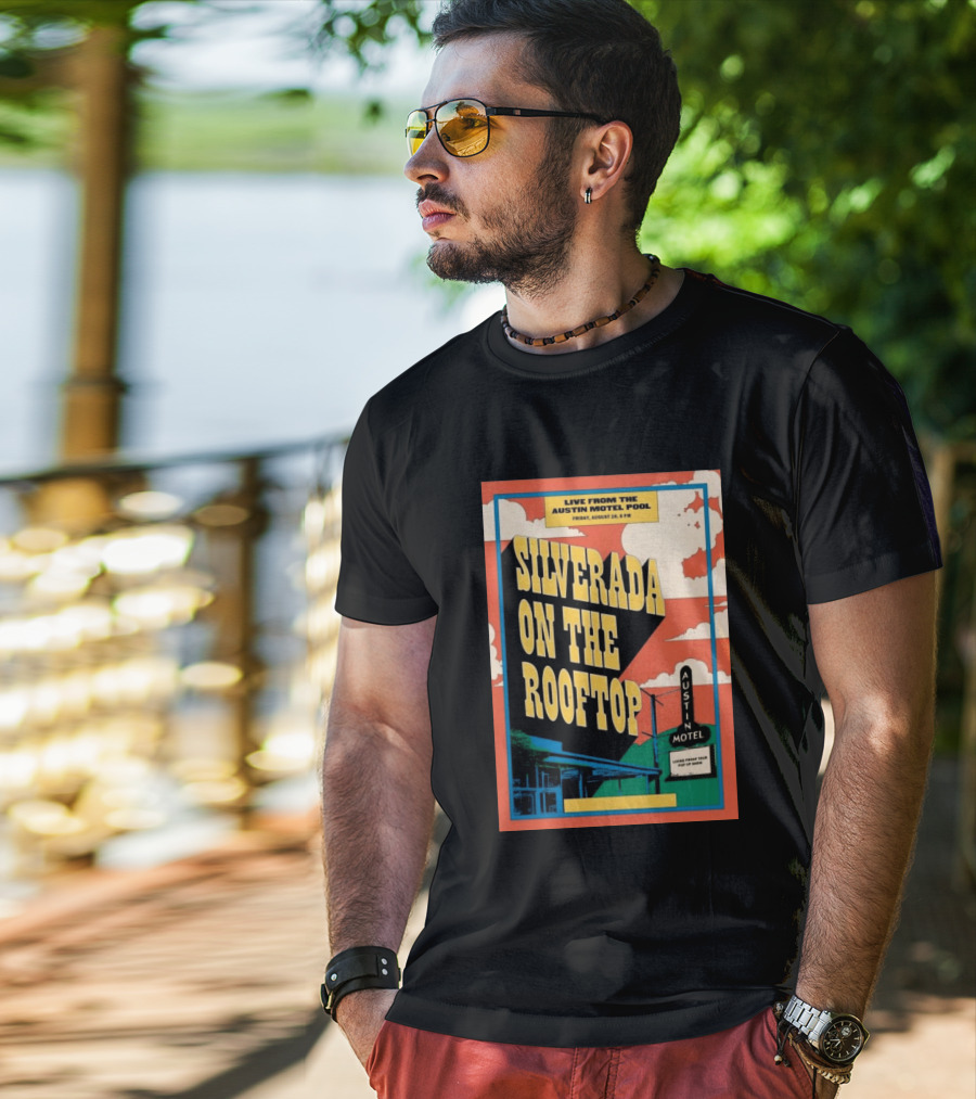 Silverada Live From The Austin Motel Pool Rooftop August 28 2026 T-Shirt