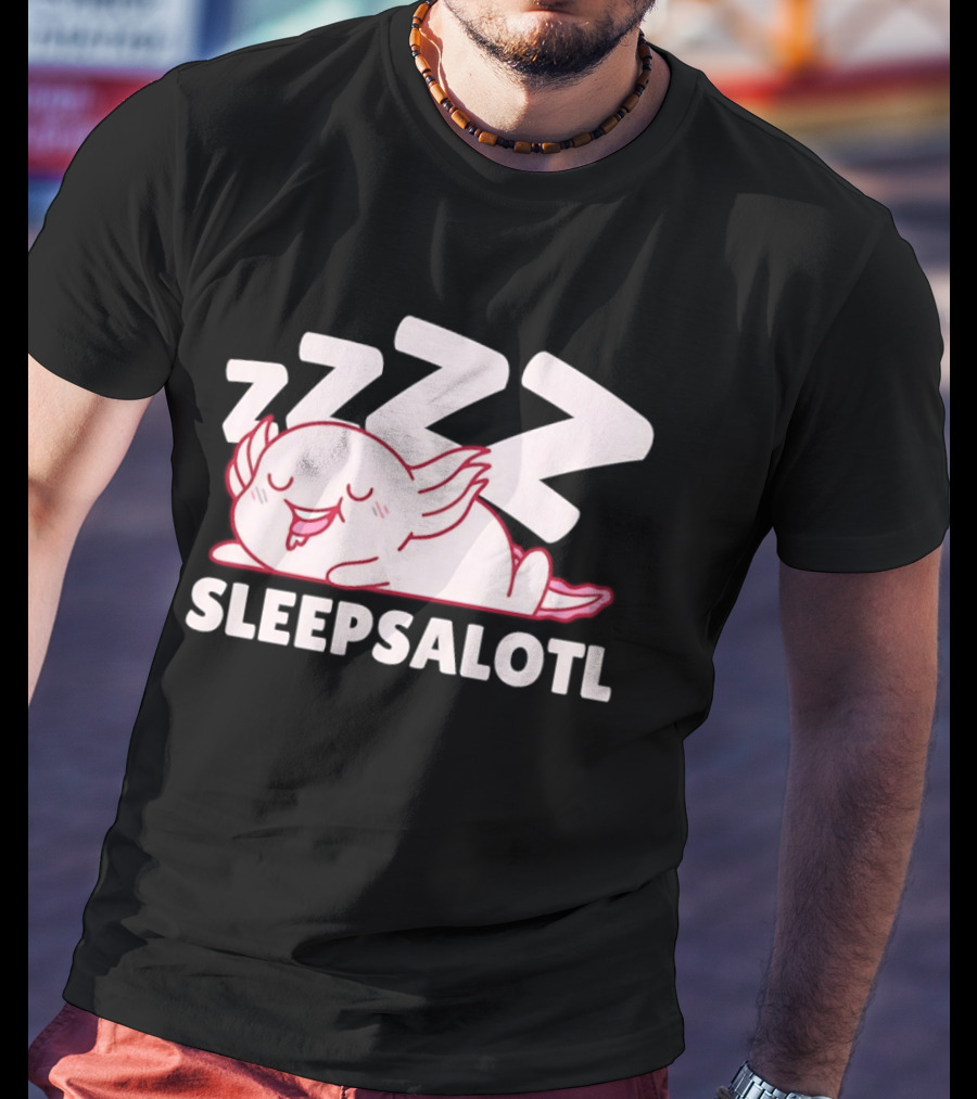SLEEPSALOTL Sleeping Axolotl Sleepy Animal ZZZ T-Shirt