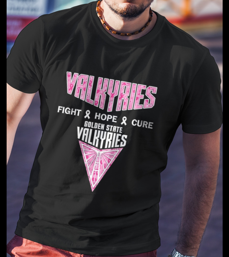 Golden State Valkyries Fight Hope Cure Breast Cancer Awareness WNBA T-Shirt