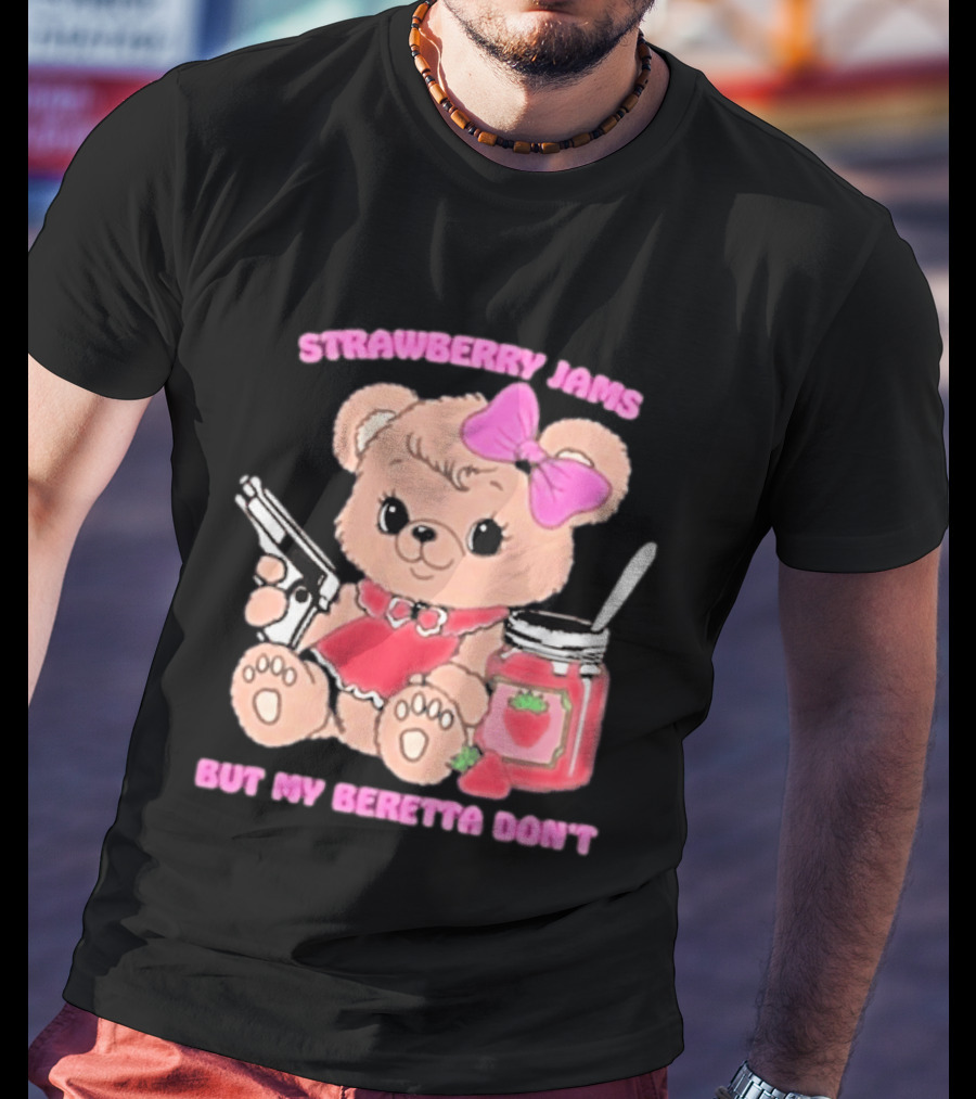 Strawberry Jams Cute Bear With Beretta And Jam Jar T-Shirt