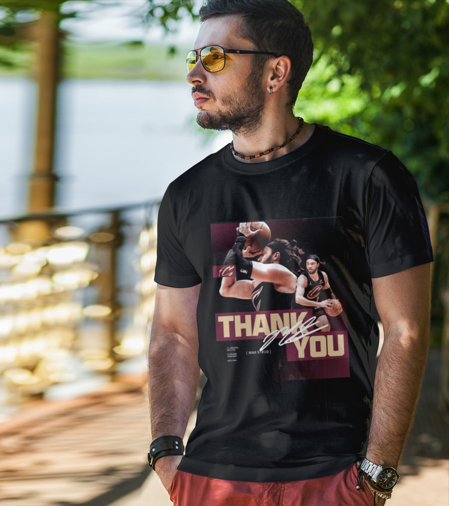 Thank You Max Strus Three Seasons Cleveland Cavaliers 2023 2026 Basketball Star T-Shirt