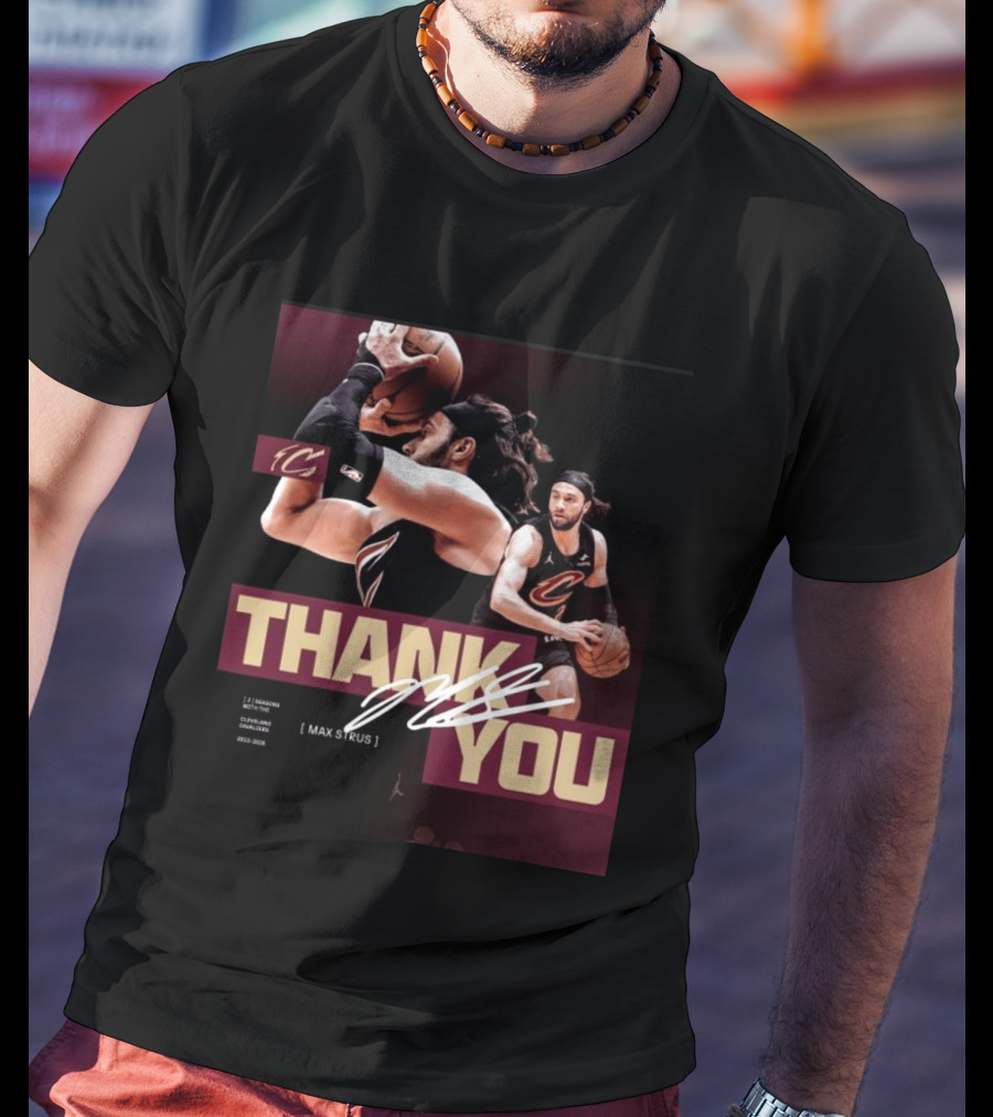 Thank You Max Strus Three Seasons Cleveland Cavaliers 2023 2026 Basketball Star T-Shirt