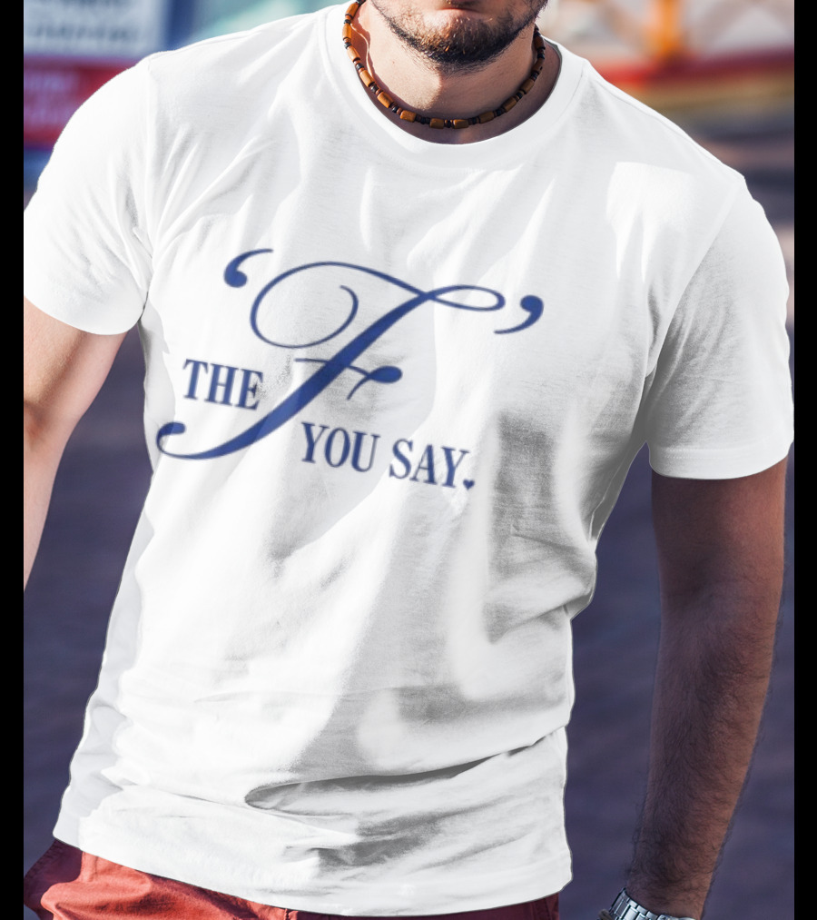 The Bitter Southerner General Store F You Say Homage To Kris T-Shirt