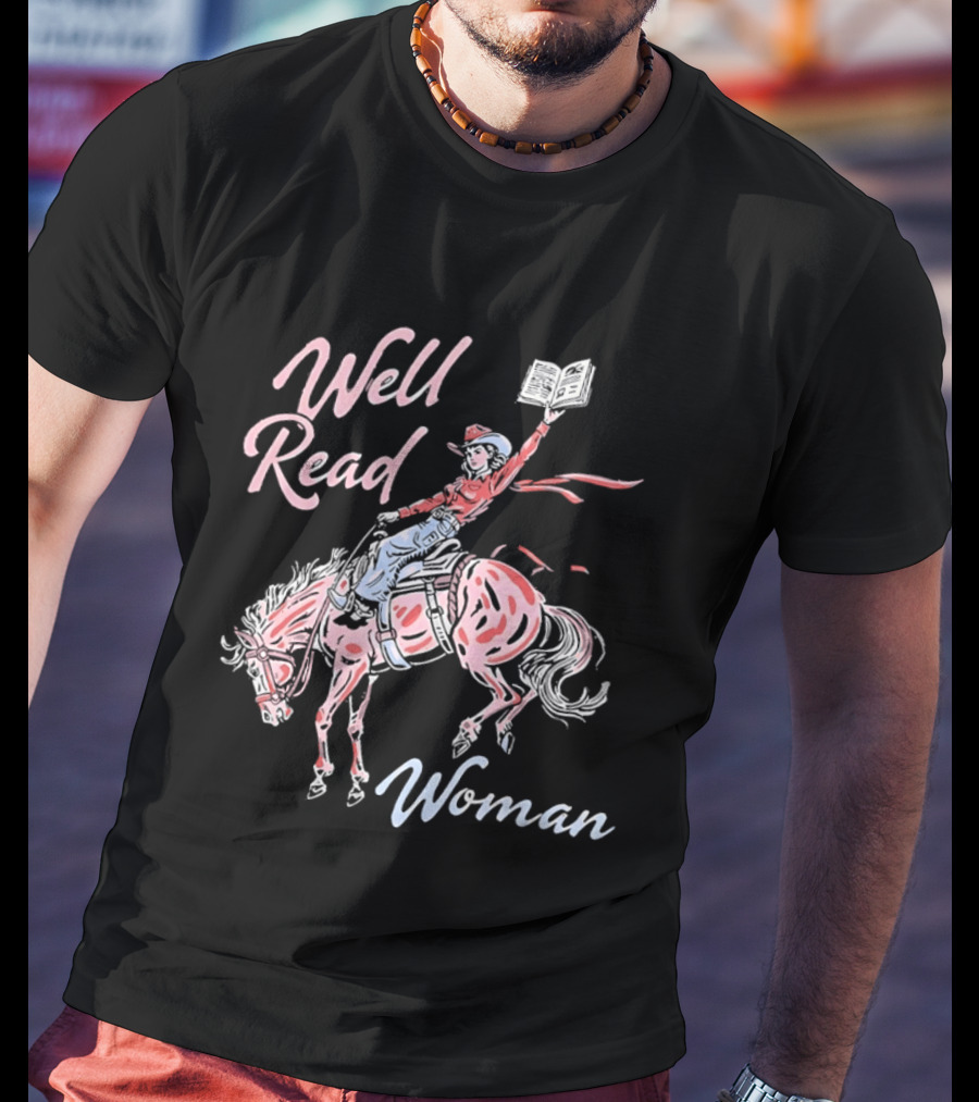 Well Read Woman Cowgirl Riding Horse With Book T-Shirt