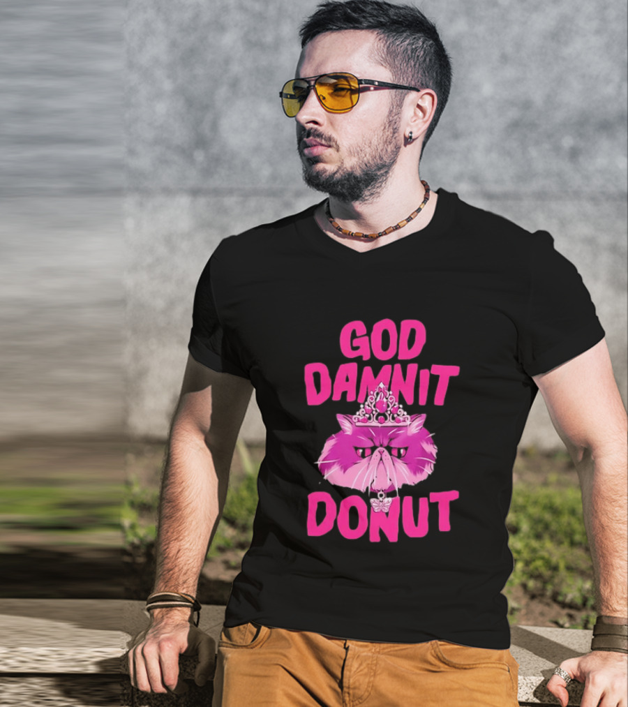 God Damnit Donut Grumpy Cat Princess T-Shirt