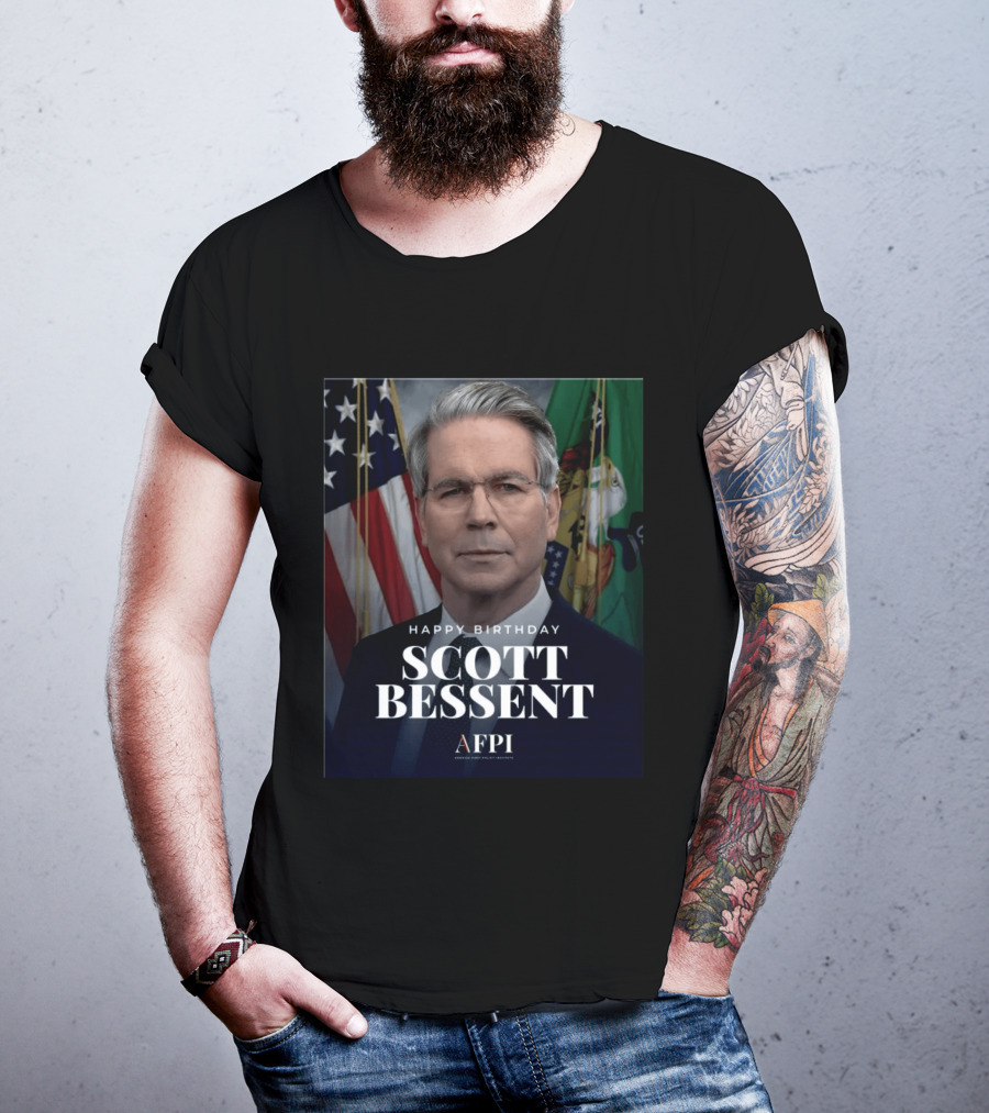 Happy Birthday Scott Bessent AFPI Celebration T-Shirt