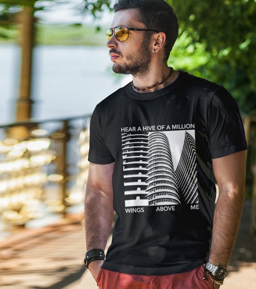 Hear A Hive Of A Million Wings Above Me Urban Architecture T-Shirt