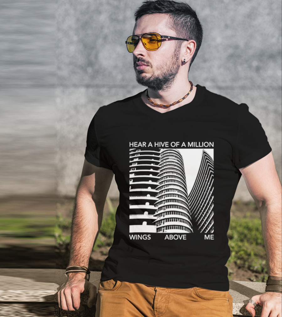 Hear A Hive Of A Million Wings Above Me Urban Architecture T-Shirt