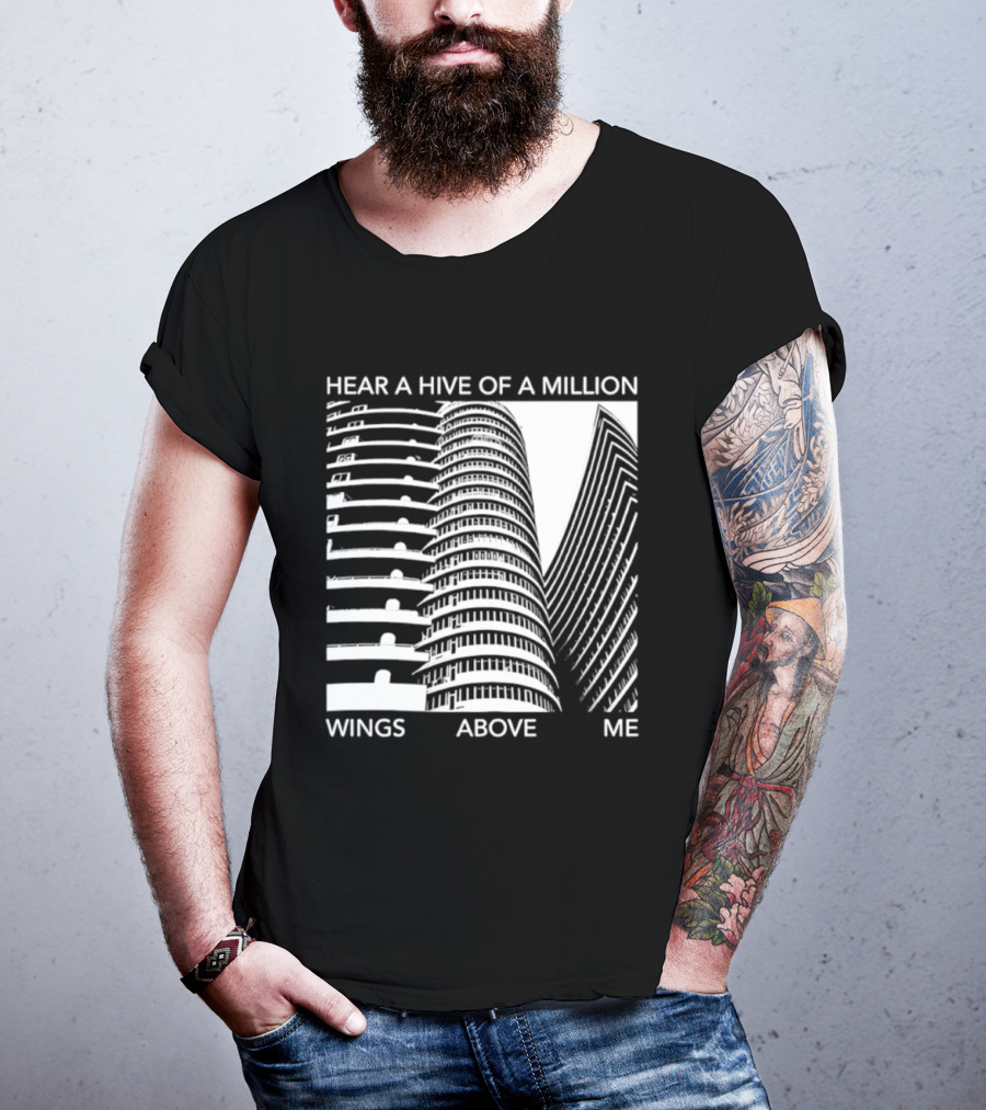Hear A Hive Of A Million Wings Above Me Urban Architecture T-Shirt