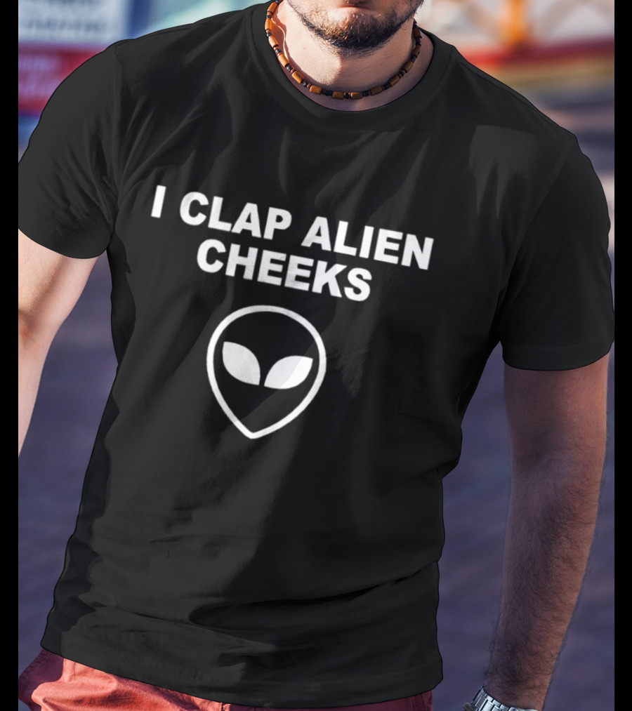 I Clap Alien Cheeks UFO Outer Space Extraterrestrial Face T-Shirt