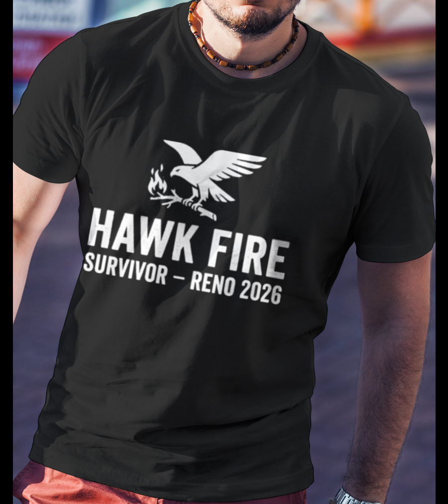 Hawk Fire Survivor Reno 2026 T-Shirt