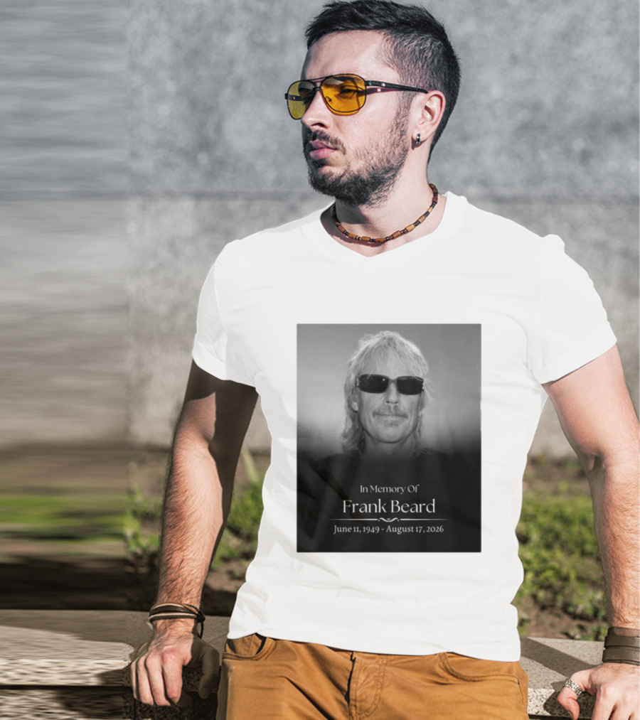 In Memory Of Frank Beard June 11 1949 August 17 2026 T-Shirt