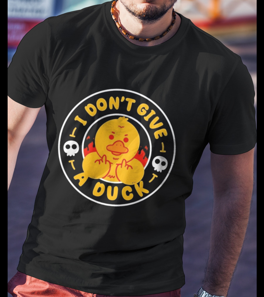 I Don't Give A Duck Angry Yellow Bird Middle Finger Skulls Flames T-Shirt