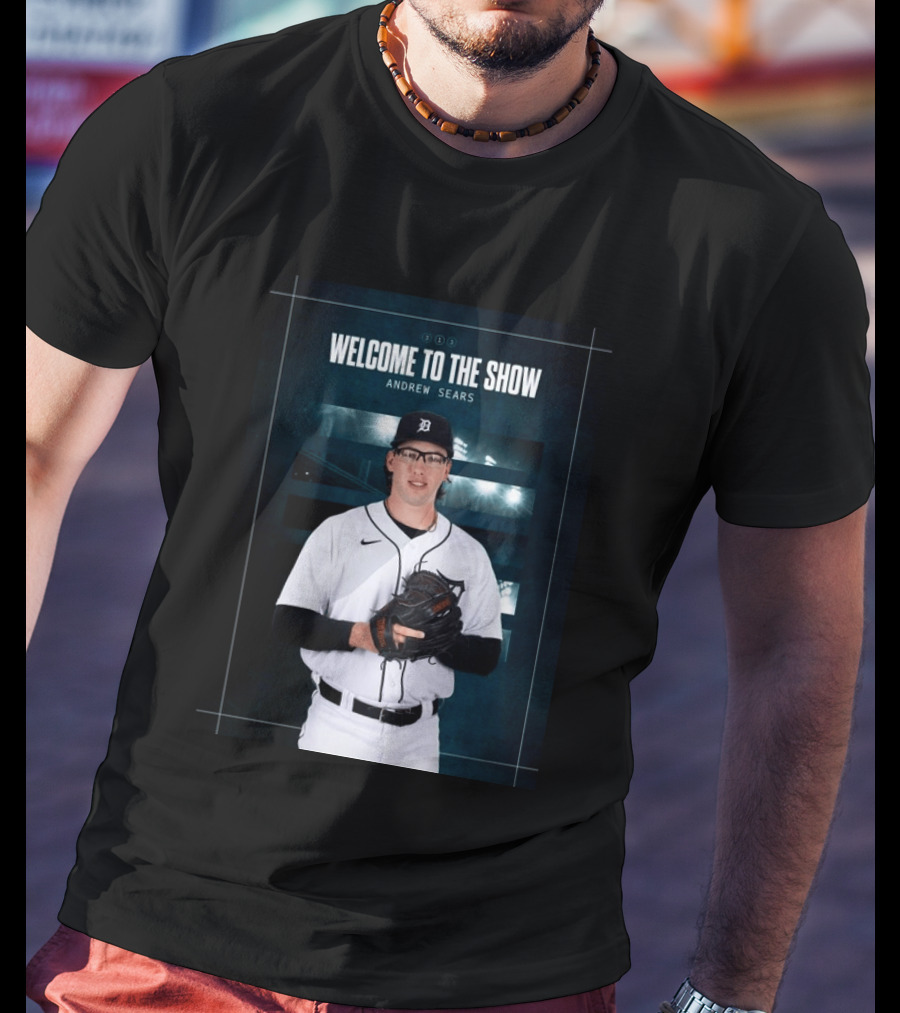 Welcome To The Show Andrew Sears Detroit Tigers T-Shirt