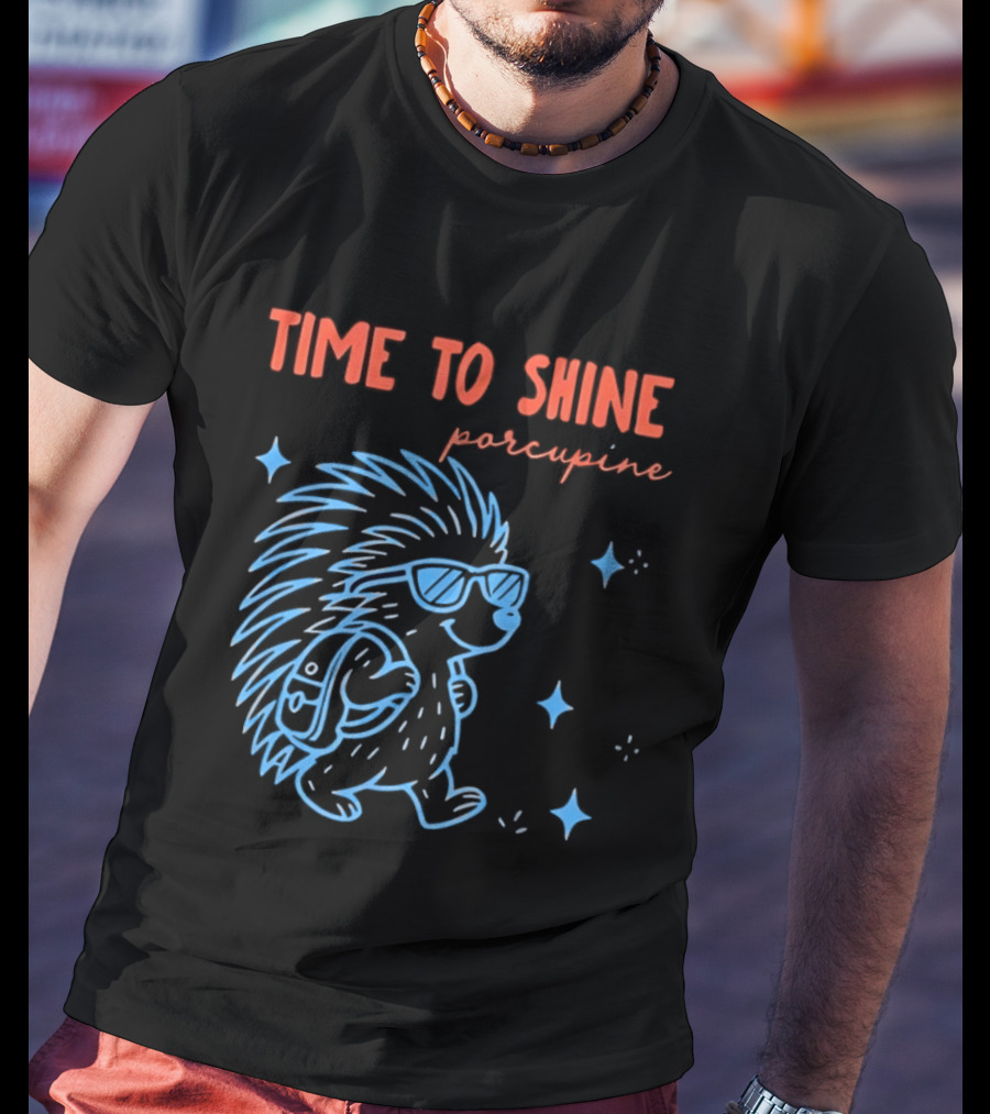 Time To Shine Porcupine Back To School Fun T-Shirt
