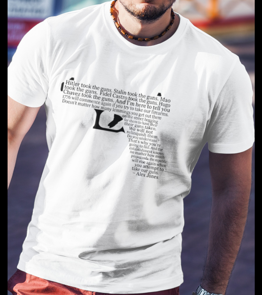 Alex Jones 1776 Will Commence Again Gun Rights Pistol Shaped T-Shirt