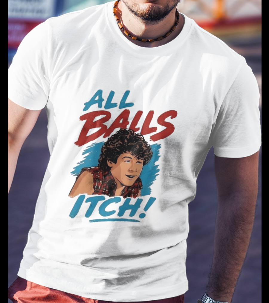 All Balls Itch 80s Movie Comedy T-Shirt