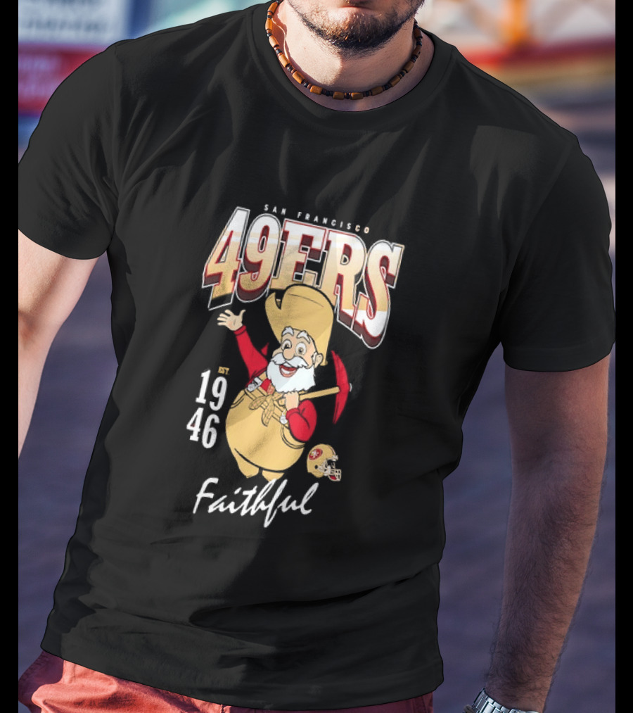 San Francisco 49ers Faithful Est 1946 Sourdough Sam T-Shirt