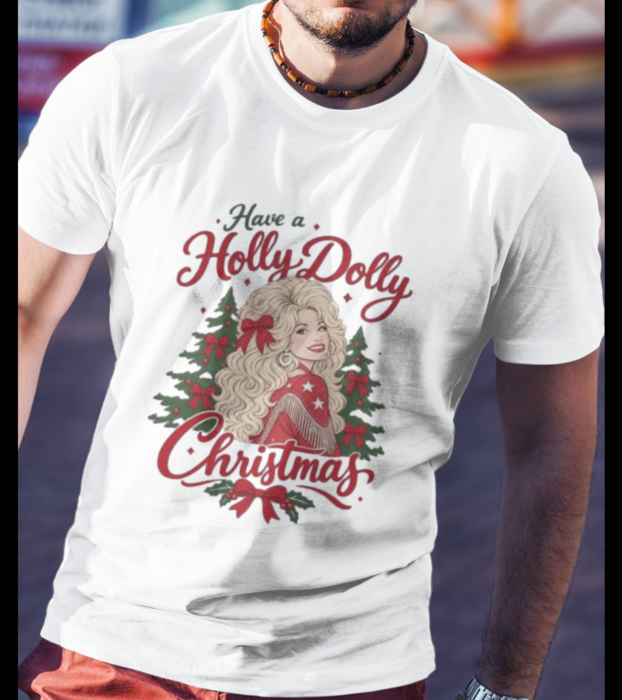Have A Holly Dolly Parton Christmas Tree Festive Holiday T-Shirt