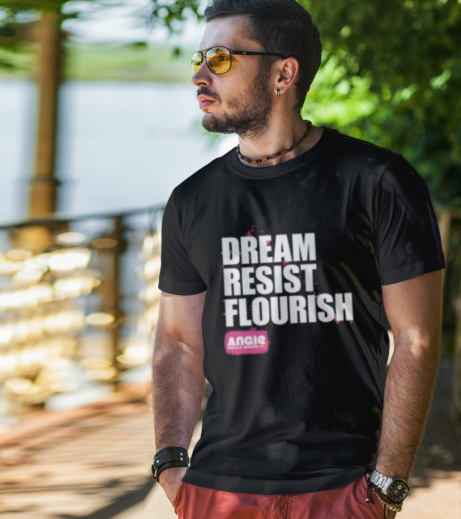 Dream Resist Flourish Angie Nixon For U.S. Senate T-Shirt