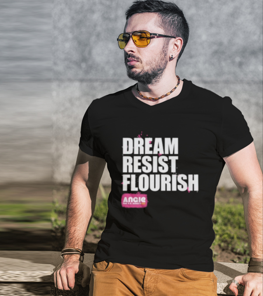 Dream Resist Flourish Angie Nixon For U.S. Senate T-Shirt