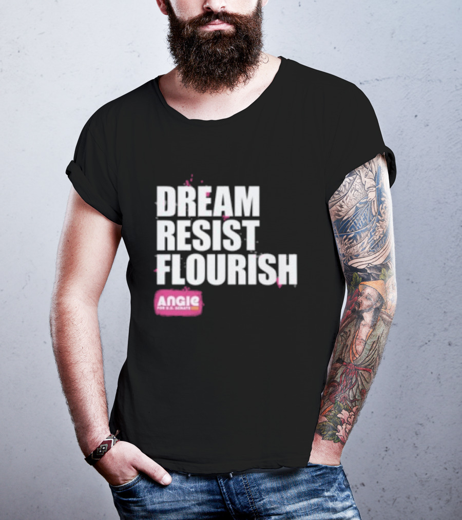 Dream Resist Flourish Angie Nixon For U.S. Senate T-Shirt