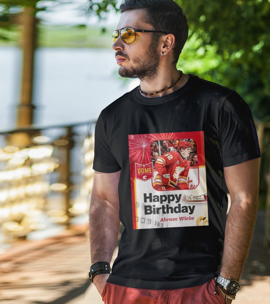 Happy Birthday Abram Wiebe 1983 2027 Dome Farewell Season Hockey Celebration With Flames T-Shirt