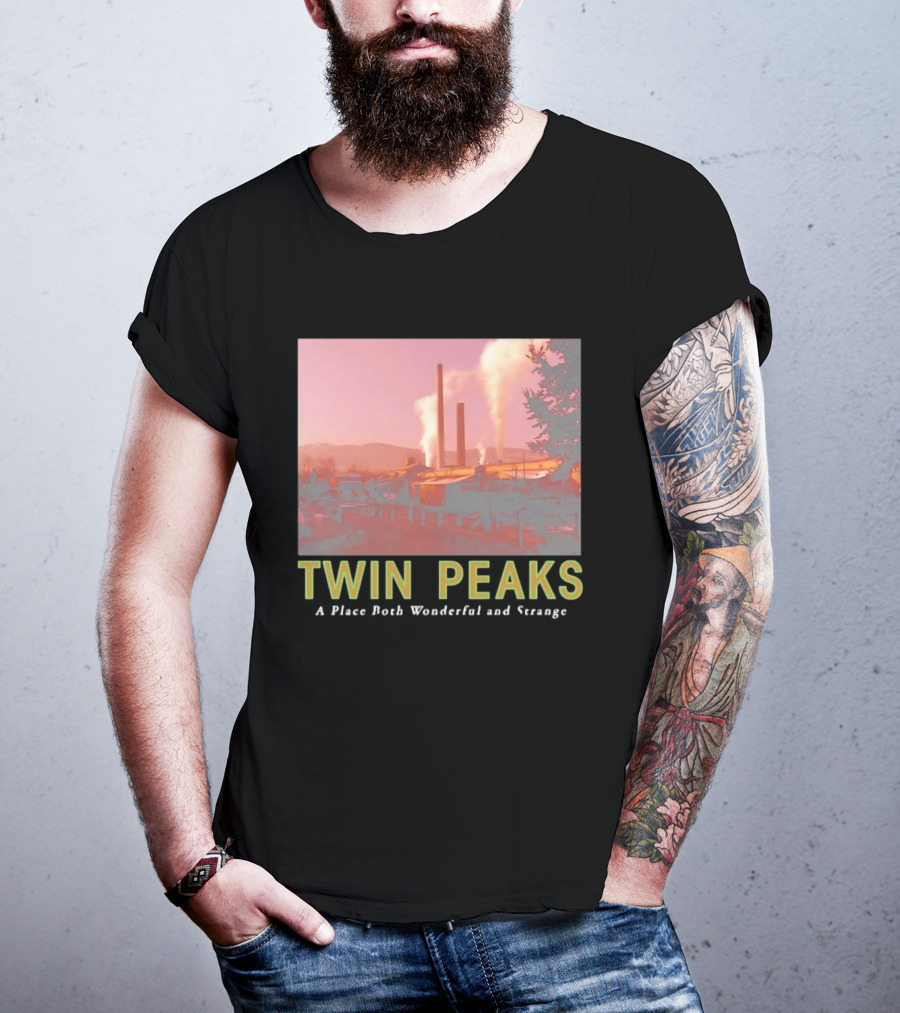 Twin Peaks A Place Both Wonderful And Strange Industrial Mill Scene T-Shirt
