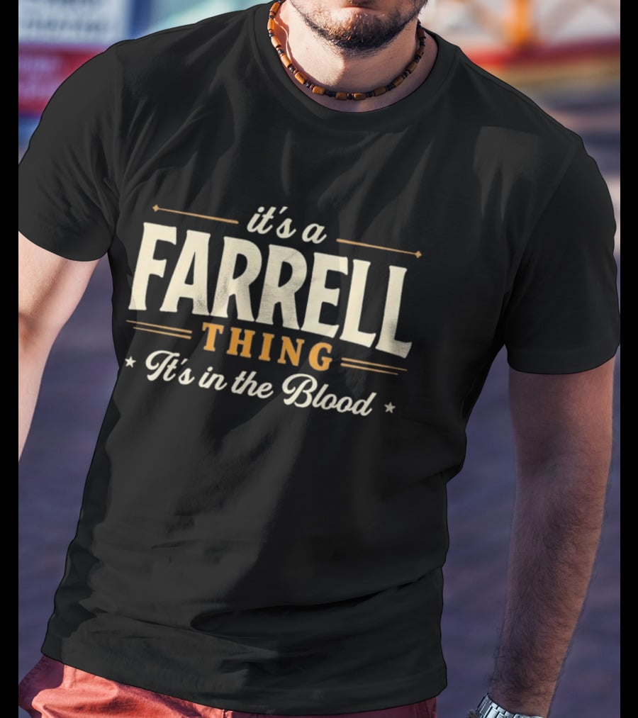 It's A Farrell Thing It's In The Blood T-Shirt