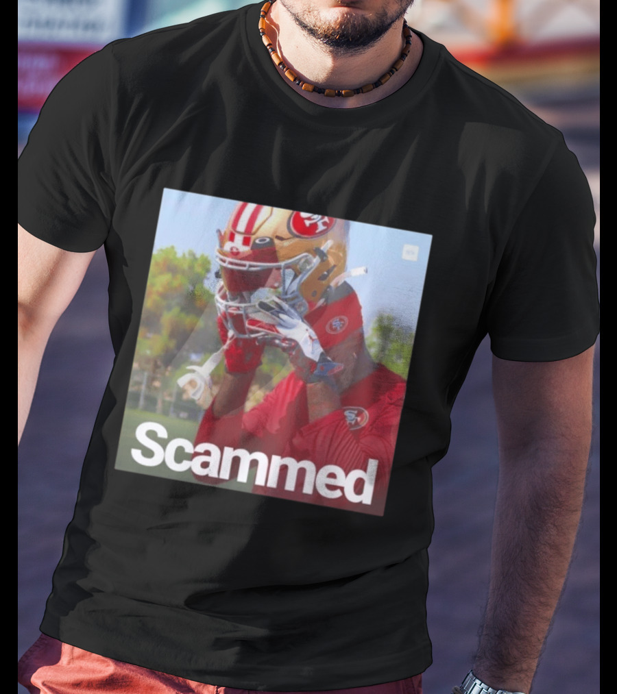Scammed Daejon Love Fake 49ers Football T-Shirt