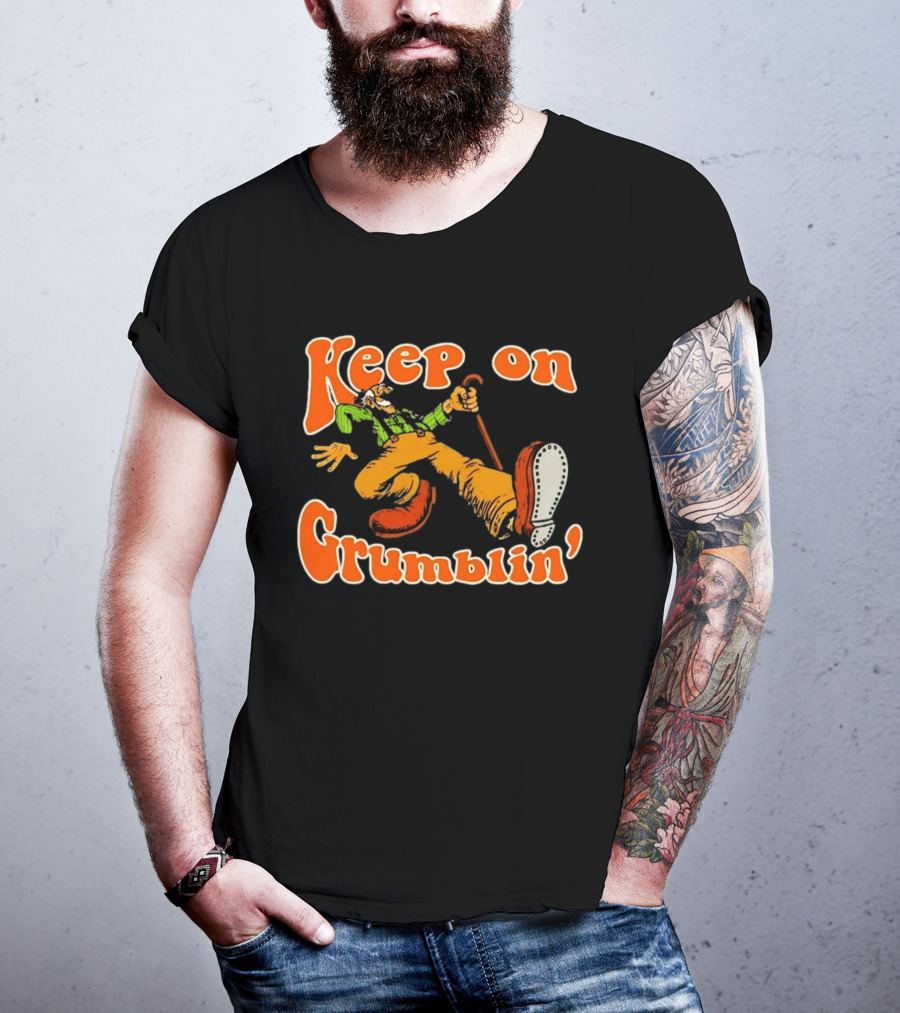 Keep On Grumblin' Cartoon Old Man T-Shirt