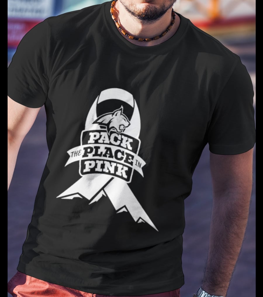 Pack The Place In Pink Bobcat Ribbon T-Shirt