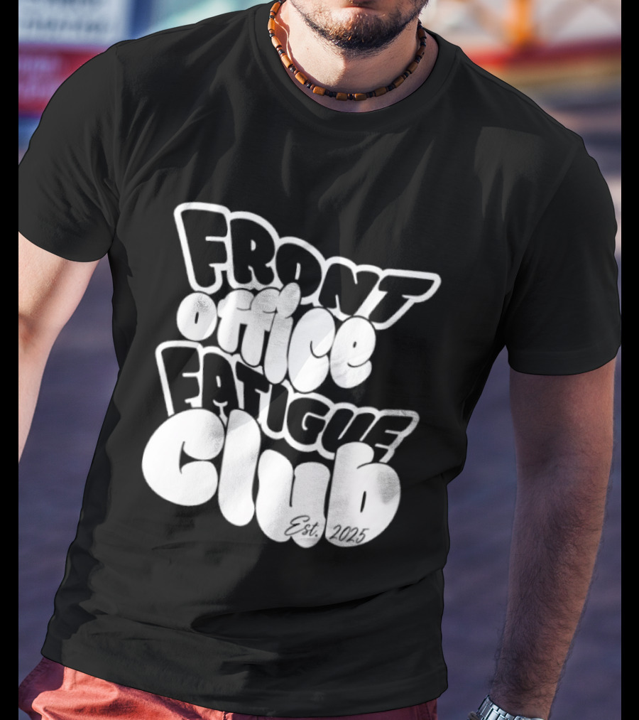Front Office Fatigue Club Corporate Burnout Est 2025 T-Shirt