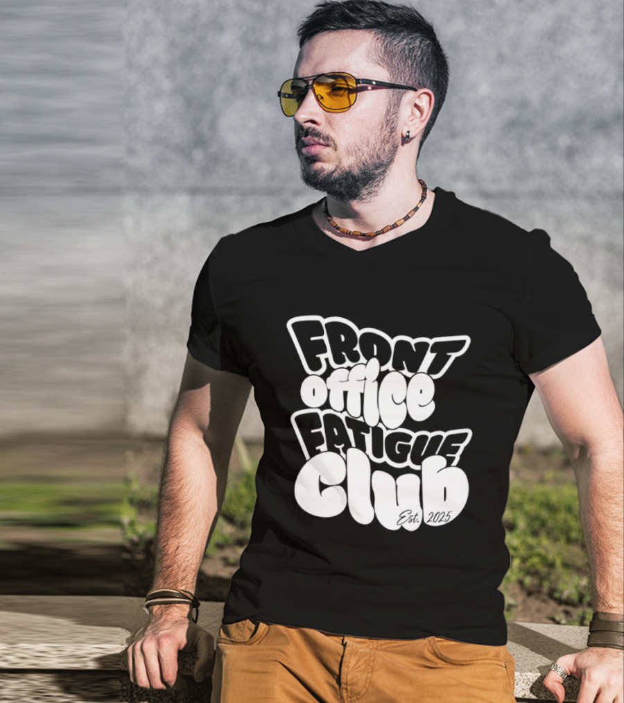 Front Office Fatigue Club Corporate Burnout Est 2025 T-Shirt