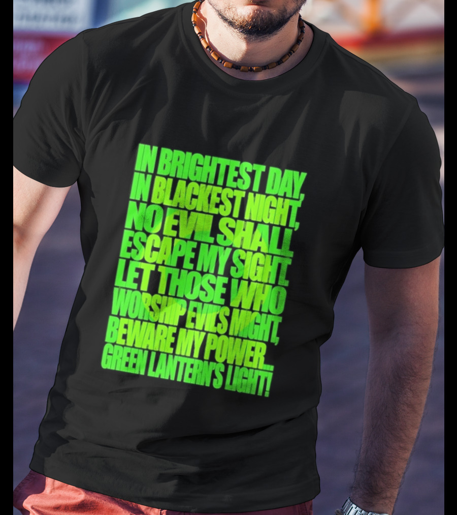 In Brightest Day In Blackest Night No Evil Shall Escape My Sight Green Lantern's Light T-Shirt