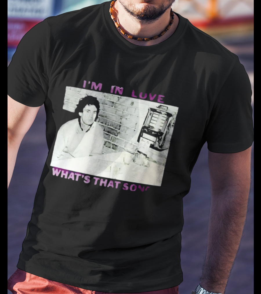 I'm In Love What's That Song Jukebox Music T-Shirt
