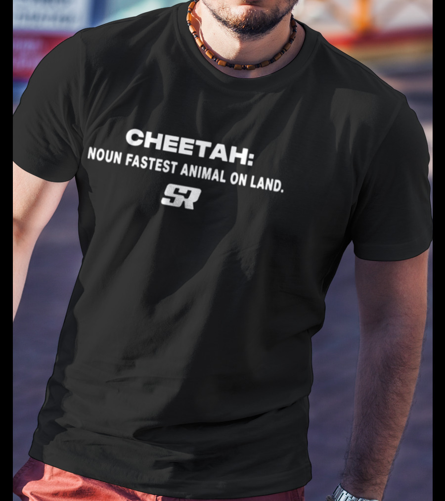 Cheetah Noun Fastest Animal On Land SR T-Shirt