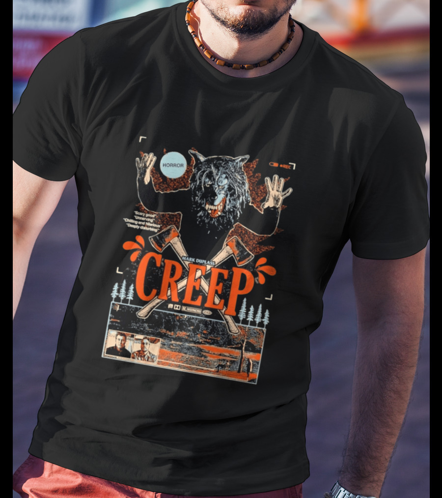 Creep Mark Duplass Horror Movie With Wolf Axe And Trees T-Shirt
