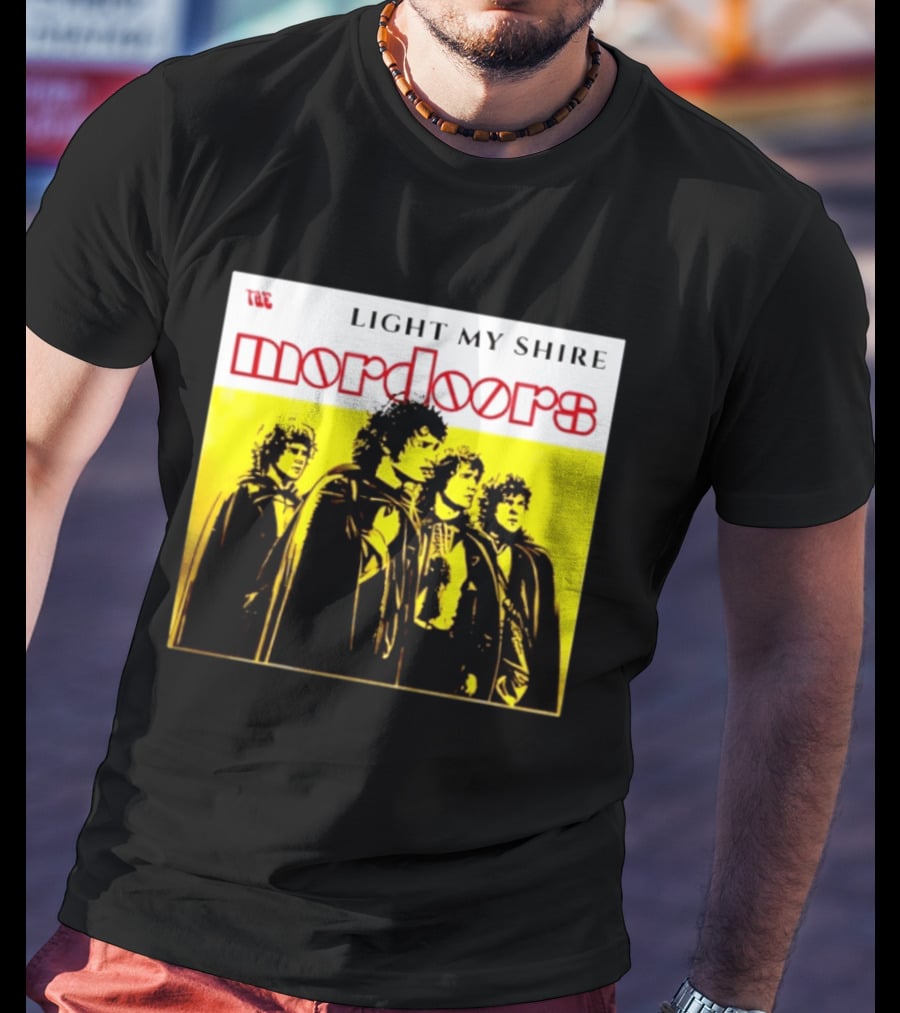 The Mordoors Light My Shire Lord Of The Rings T-Shirt