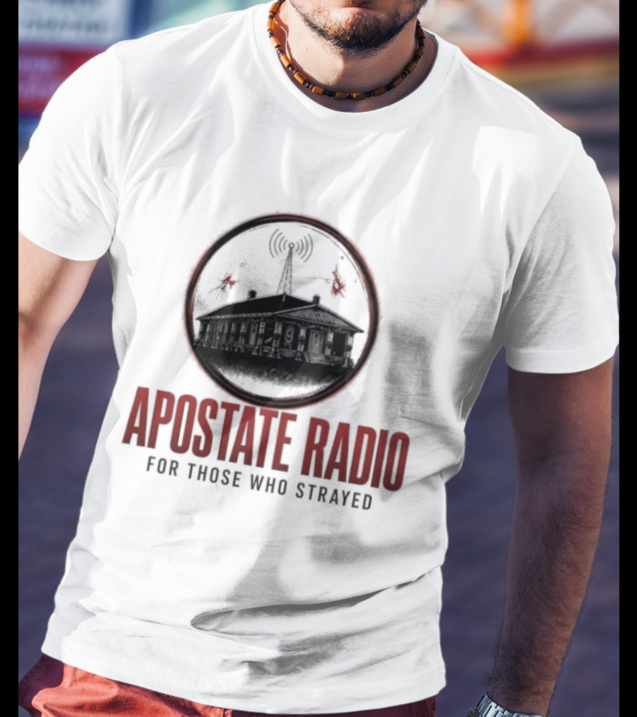 Apostate Radio For Those Who Strayed Podcast Broadcasting Symbolic Antenna And Flames T-Shirt